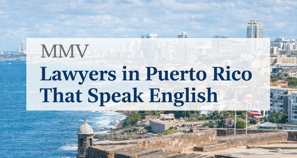 Lawyers in Puerto Rico That Speak English Find lawyers in Puerto Rico that speak English and discover how top law firms like Mellado & Mellado Villarreal help businesses succeed in Puerto Rico.